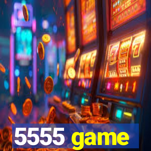 5555 game